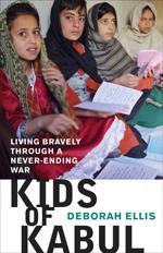 Kids of Kabul, by Deborah Ellis